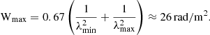 $$ \begin{aligned} \mathrm{W}_{\rm max} = 0.67 \left(\frac{1}{\lambda _{\rm min}^2} + \frac{1}{\lambda _{\rm max}^2} \right) \approx 26\,\mathrm{rad/m}^2 . \end{aligned} $$