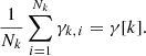 $$ \begin{aligned} \frac{1}{N_{k}} \sum _{i=1}^{N_{k}} \gamma _{k,\, i} = \gamma [k]. \end{aligned} $$