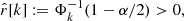 $$ \begin{aligned} \hat{r}[k] := \Phi _k^{-1} (1 - \alpha / 2) > 0, \end{aligned} $$