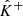 $ {{\hat{{{{{{K}}}}}}}^{+}} $