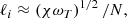 $$ \begin{aligned}&\ell _i \approx \left(\chi \omega _T\right)^{1/2}/N, \end{aligned} $$