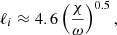 $$ \begin{aligned}&\ell _i \approx 4.6 \left(\frac{\chi }{\omega }\right)^{0.5}, \end{aligned} $$