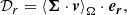 $$ \begin{aligned}&\mathcal{D} _r = {\langle \boldsymbol{\Sigma }\cdot {\boldsymbol{v}}\rangle }_{\Omega } \cdot \boldsymbol{e_r}, \end{aligned} $$
