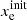 $ x_{\mathrm{e}}^{\mathrm{init}} $