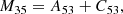 $$ \begin{aligned} M_{35}&= A_{53} + C_{53} , \end{aligned} $$