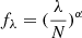 $ f_\lambda=(\frac{\lambda}{N})^{\alpha} $