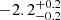 $ -2.2^{+0.2}_{-0.2} $