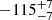 $ -115^{+7}_{-7} $