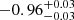 $ -0.96^{+0.03}_{-0.03} $