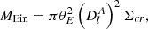 $$ \begin{aligned} M_{\rm Ein}=\pi \theta _E^2 \left(D^A_l\right)^2\Sigma _{cr}, \end{aligned} $$