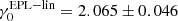 $ \rm\gamma_0^{\mathrm{EPL-lin}}=2.065\pm0.046 $