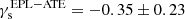 $ \rm\gamma_s^{\mathrm{EPL-ATE}}=-0.35\pm0.23 $
