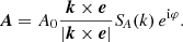 $$ \begin{aligned} \boldsymbol{A}=A_0\frac{\boldsymbol{k}\times \boldsymbol{e}}{|\boldsymbol{k}\times \boldsymbol{e}|} {S\!}_A(k) \, e^{\mathrm{i}\varphi }. \end{aligned} $$