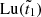 $ \mathrm{Lu}(\tilde{t}_1) $