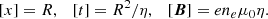$$ \begin{aligned}{[x]} = R, \quad [t] = R^2/ \eta , \quad [\boldsymbol{B}] = e n_e \mu _0 \eta . \end{aligned} $$