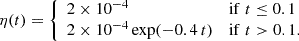 $$ \begin{aligned} \eta (t) = {\left\{ \begin{array}{ll} 2\times 10^{-4}&\mathrm{if}\;t\le 0.1\\ 2\times 10^{-4} \, \mathrm{exp}(-0.4\,t)&\mathrm{if}\;t>0.1. \end{array}\right.} \end{aligned} $$