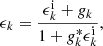 $$ \begin{aligned} \epsilon _k = \frac{\epsilon ^\mathrm{i}_k + g_k}{1 + g_k^* \epsilon ^\mathrm{i}_k}, \end{aligned} $$