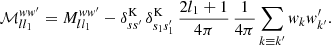 $$ \begin{aligned} \mathcal{M} _{ll_1}^{ww^{\prime }} = M_{ll_1}^{ww^{\prime }} - \delta ^\mathrm{K}_{ss^{\prime }} \, \delta ^\mathrm{K}_{s_1s_1^{\prime }} \, \frac{2l_1 + 1}{4\pi } \, \frac{1}{4\pi } \sum _{k \equiv k^{\prime }} w_k w^{\prime }_{k^{\prime }}. \end{aligned} $$