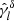 $ \hat{\gamma}_l^{\delta} $