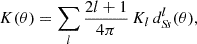 $$ \begin{aligned} K(\theta ) = \sum _{l} \frac{2l+1}{4\pi } \, K_l \, d^l_{S\!s}(\theta ), \end{aligned} $$