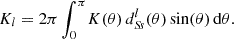 $$ \begin{aligned} K_l = 2\pi \int _{0}^{\pi } \! K(\theta ) \, d^l_{S\!s}(\theta ) \sin (\theta ) \, \mathrm{d} \theta . \end{aligned} $$