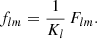 $$ \begin{aligned} f_{lm} = \frac{1}{K_l} \, F_{lm}. \end{aligned} $$