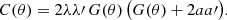 $$ \begin{aligned} C(\theta ) = 2 \lambda \lambda \prime \, G(\theta ) \, \bigl (G(\theta ) + 2aa\prime \bigr ). \end{aligned} $$