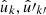 $ \hat{u}_k, \hat{u}\prime_{k\prime} $