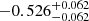 $ -0.526_{-0.062}^{+0.062} $