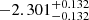 $ -2.301_{-0.132}^{+0.132} $
