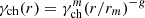 $ \gamma_{\mathrm{ch}}(r) = \gamma_{\mathrm{ch}}^{m}(r/r_{m})^{-g} $