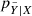 $ p_{\tilde{Y}|X} $