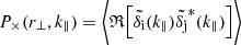 $$ \begin{aligned} P_\times (r_\perp , k_\parallel ) = \bigg \langle \mathfrak{R} \Big [\tilde{\delta _\mathrm{i} }(k_\parallel ) \tilde{\delta _\mathrm{j} }^*(k_\parallel )\Big ]\bigg \rangle \end{aligned} $$