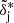 $ \tilde{\delta}^*_{\mathrm{j}} $