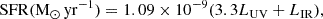 $$ \begin{aligned} \mathrm{SFR(M_\odot \,yr^{-1})}=1.09\times 10^{-9} (3.3{L_{\rm UV}}+{L_{\rm IR}}), \end{aligned} $$