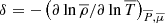 $ \delta=-\left(\partial\ln{\overline\rho}/\partial\ln{\overline T}\right)_{{\overline P},{\overline \mu}} $
