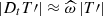 $ \vert D_{t} T{\prime}\vert\approx{\widehat\omega}\,\vert T{\prime}\vert $