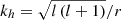 $ k_h=\sqrt{l\left(l+1\right)}/r $