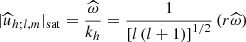 $$ \begin{aligned} \vert {\widehat{u}}_{h;l,m} \vert _{\rm sat}=\frac{{\widehat{\omega }}}{k_h}=\frac{1}{\left[l\left(l+1\right)\right]^{1/2}}\left(r{\widehat{\omega }}\right) \end{aligned} $$