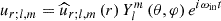 $ u_{r;l,m}={\widehat u}_{r;l,m}\left(r\right)Y_{l}^{m}\left(\theta,\varphi\right)e^{i\omega_{\mathrm{in}}t} $