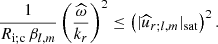$$ \begin{aligned} \frac{1}{R_{\rm i;c}\,\beta _{l,m}}\left(\frac{\widehat{\omega }}{k_r}\right)^2\le \left(\vert {\widehat{u}}_{r;l,m}\vert _{\rm sat}\right)^2. \end{aligned} $$