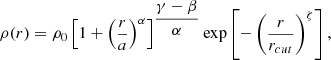 $ \rho(r) = \rho_0 \left[ 1 + \left(\dfrac{r}{a}\right)^\alpha \right]^{\dfrac{\gamma - \beta} {\alpha}} \mathrm{exp}\left[ - \left(\dfrac{r}{r_{cut}}\right)^\zeta \right], $