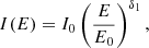 $$ \begin{aligned} I(E) = I_0 \left( \frac{E}{E_0}\right)^{\delta _1}, \end{aligned} $$