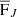 $ \overline{\mathrm{F}}_{J} $