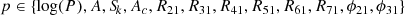 $$ \begin{aligned} p \in \{ \log (P), A, {S\!}_k, A_c, R_{21}, R_{31}, R_{41}, R_{51}, R_{61}, R_{71}, \phi _{21}, \phi _{31} \} \end{aligned} $$