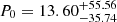 $ P_0 = 13.60^{+55.56}_{-35.74} $