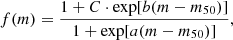 $$ \begin{aligned} f (m)=\frac{1 + C\cdot \exp [b(m - m_{50})]}{1 + \exp [a(m - m_{50})]}, \end{aligned} $$