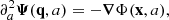 $$ \begin{aligned} \partial _a^2 \boldsymbol{\Psi }(\mathbf q ,a) = -\boldsymbol{\nabla } \Phi (\mathbf x ,a), \end{aligned} $$