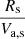 $ \frac{R_{\mathrm{s}}}{V_{\mathrm{a,s}}} $
