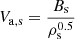 $ V_{\mathrm{a,s}}=\frac{B_{\mathrm{s}}}{\rho_{\mathrm{s}} ^{0.5}} $